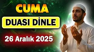 CUMA DUASI DİNLEYELİM Faziletli Dualar