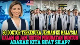 30 PAKAR PERUBATAN JERMAN MENDARAT CEMAS DI MALAYSIA, 48 JAM UNGKAP ERTI PERUBATAN SEBENAR