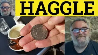 🔵 Haggle Meaning Haggle Defined - Haggle Examples - C2 English Vocabulary - CPE CAE Haggle - ESL