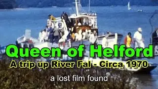 Queen of Helford, a trip up River Fal - circa 1970