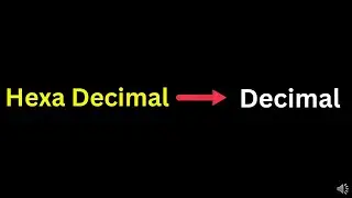 Hexadecimal to Decimal Conversion | Step by Step Explanation