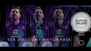 FREE COINS Match pass EFOOTBALL 2024.