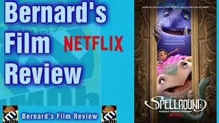Spellbound   Bernard's Film Review   Break the Spell