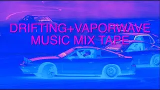 DRIFTING VAPORWAVE MUSIC MIXTAPE