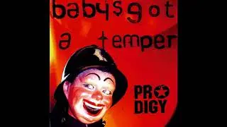 The Prodigy - Baby's Got a Temper (Acapella)