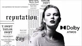 End Game (Dolby Atmos with Spatial Audio) - Taylor Swift, Ed Sheeran, Future