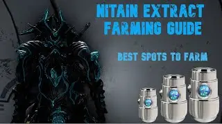 Warframe - Nitain Extract Farming Guide (Quick and Easy)