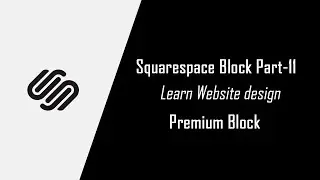 Squarespace block part-11 | All Premium Block  | Squarespace 7.1