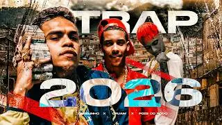 PLAYLIST TRAP 2026 ATUALIZADA - MC Cabelinho, TZ da Coronel, Poze do Rodo, Oruam e Orochi