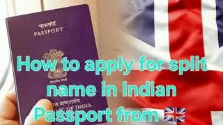 Process to split Given name and add Surname in Indian Passport