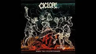 CICLOPE - When the Cyclops Hammer (Full Album 2025)
