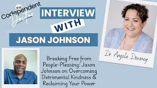 Breaking Free from People-Pleasing: Jason Johnson on Overcoming Detrimental Kindness