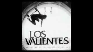 Los Valientes - Los Valientes Cassete (Full Album)
