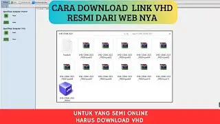 CARA DOWNLOAD LINK VHD YANG RESMI | UNTUK SEMI DARING