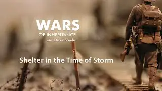 Oscar Sande - Wars of Inheritance - 3. Shelter in the Time of Storm