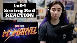Ms. Marvel 1x04 - Seeing Red REACTION