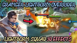 Грейнджер Лайтборн Оверрайдер 【LIGHTBORN】 Геймплей скина (РЕШИТЕЛЬНОЕ КОПЬЕ ШЕВАЛЬЕ) | Mobile Legends