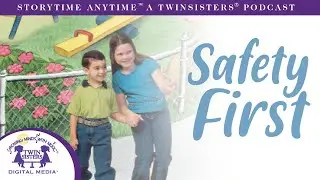 Safety First - A Twin Sisters&reg; PODCAST