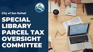 Sp  Library Parcel Tax Committee 08/18/2020
