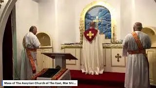 Assyrian Church of the East - Mar Shimun Bar Sabbai Parish, Flint MI USA