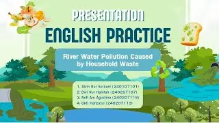 English Practice | River Water Pollution Caused by Household Waste Presentation