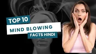 TOP 10 MIND BLOWING FACTS HINDI | FACT MELA