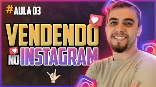 Como Vender no Instagram do ZERO - Passo a Passo | Epis&oacute;dio #03  - Gotannus Academy
