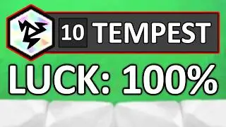 I got 10 TEMPEST... UNBELIEVABLE LUCK!