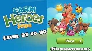 Farm Heroes saga game Level  21 to 30 gameplay 