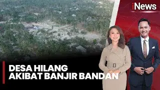 Desa Hilang Akibat Banjir Bandang, Desa Pante Lhong Porak-Poranda, 25 Rumah Jadi Aliran Sungai | 271