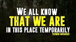 Have we Furnished our Permanent Home Yasmin Mogahed quotes - QuotesBox