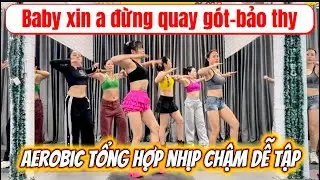 Aerobic Tổng Hợp Nhịp Chậm Dễ Tập | Giảm Cân Tại Nhà.