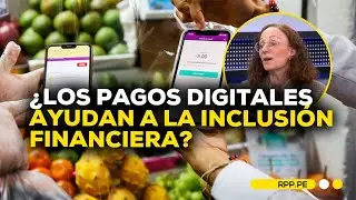 Billeteras digitales en Perú: ¿Una puerta a la inclusión financiera? #ECONOMIAXTODOS | ENTREVISTA