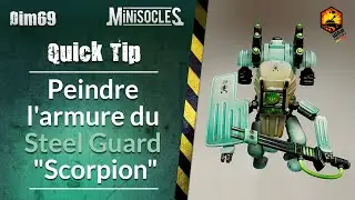 Peinture sur figurines [QUICK TIP] : Peindre l'armure de mon Steel Guard 