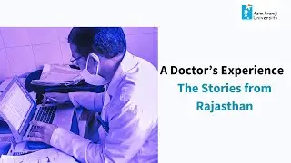 A Doctor&rsquo;s Experience: COVID - 19 stories from Rajasthan