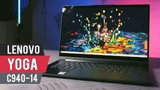 Lenovo Yoga C940-14 Review - Refined, beautiful, evolved