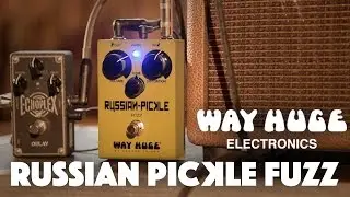 Way Huge Russian Pickle Fuzz Pedal Demo played by Ryan Wariner