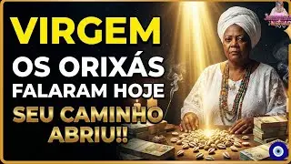 SIGNO DE VIRGEM, TE PREPARA! UMA SURPRESA MILIONÁRIA NA TUA VIDA AGORA!!