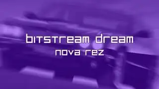 Bitstream Dream - Kickin the Bass