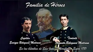 FAMILIA DE HÉROES CAPITÁN ENRIQUE BOLOGNESI MEDRANO Y TENIENTE AUGUSTO BOLOGNESI MEDRANO