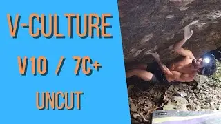 Uncut: Lucca Pasqualato - V-Culture (7C+/V10)