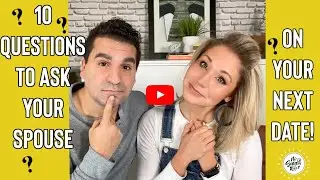 10 Questions to ask your spouse on your next date