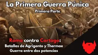 Primera Guerra Púnica, primera parte: Roma contra Cartago, el choque de dos potencias emergentes