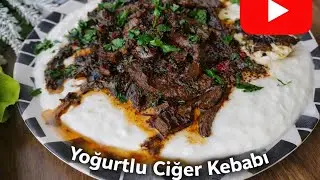 Tadına Doymak İçin Hemen Yapmak İsteyeceksiniz l YOĞURTLU CİĞER KEBABI l Mutfağımdaki Tadlar