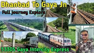 Dhanbad To Gaya Trip  | Train Journey 13305 Gaya Intercity express | धनबाद से गया ट्रैन यात्रा |Vlog