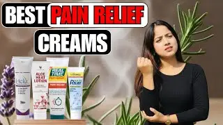 Top best pain relief creams | Best Pain Relief tubes | Body pain, back pain, muscle pain all in one