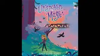 Unspoken Magic by Emily Lloyd-Jones | Free Audiobook