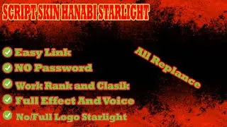 Script Skin Hanabi Starlight (Chic Glamour) Effect and Voice Terbaru || No Password Easy Link