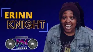 Erinn Knight Talks On Having Balance In Life, Her Life Goals + More | M&M Live Radio