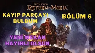 THE LORD OF THE RİNGS: RETUN TO MORİA - MADENDE HAYATTA KALMAYA ÇALIŞMAK - BÖLÜM 6